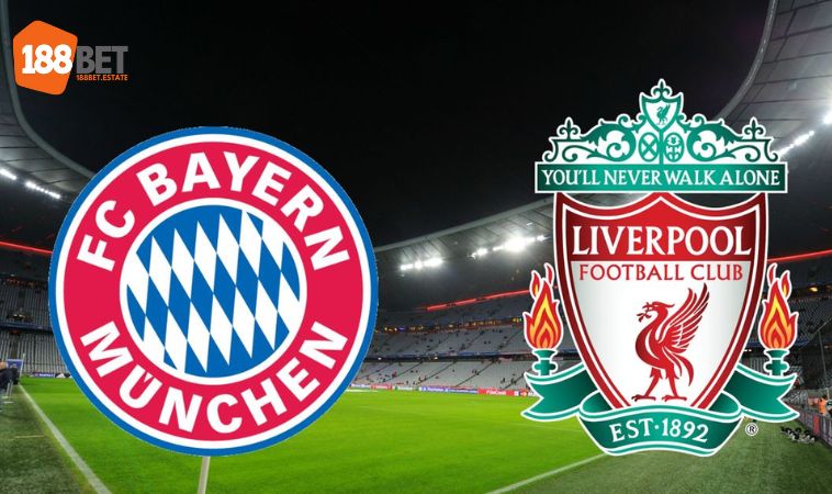 Giải Mã 188Bet Tài Trợ Đội Bóng Nào? 2 188Bet tài trợ đội bóng nào - Liverpool và Bayern Munich